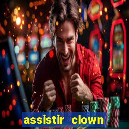 assistir clown (2014 dublado mega filmes)